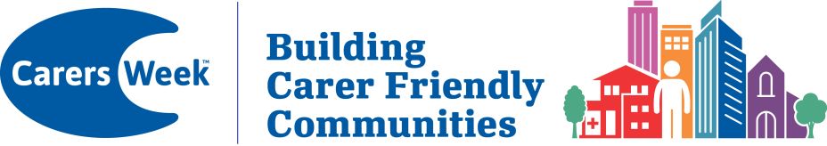 Carers Week Logo and strapline of Building Carer Friendly Communities